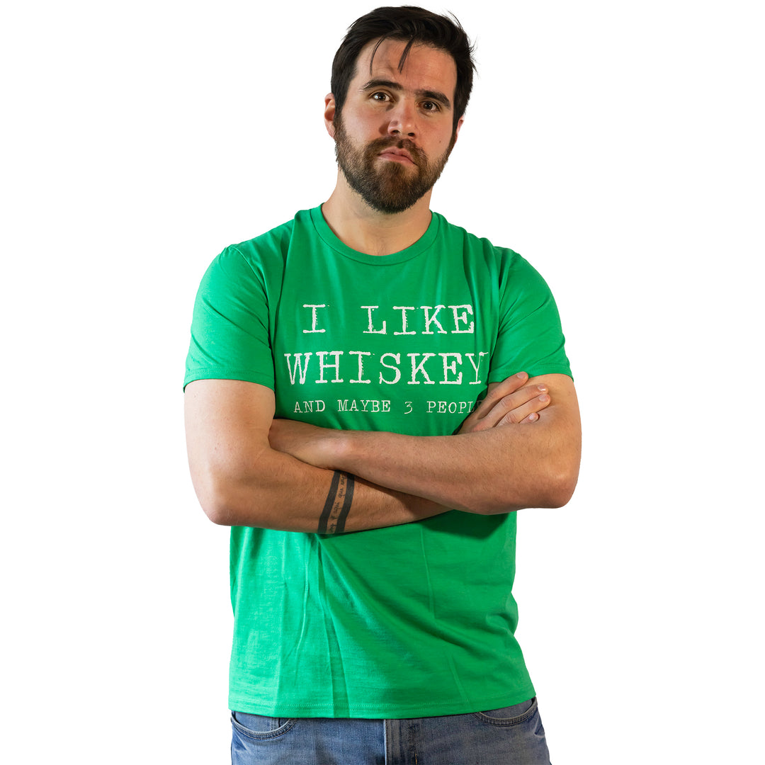 I Like Whiskey And Maybe 3 People