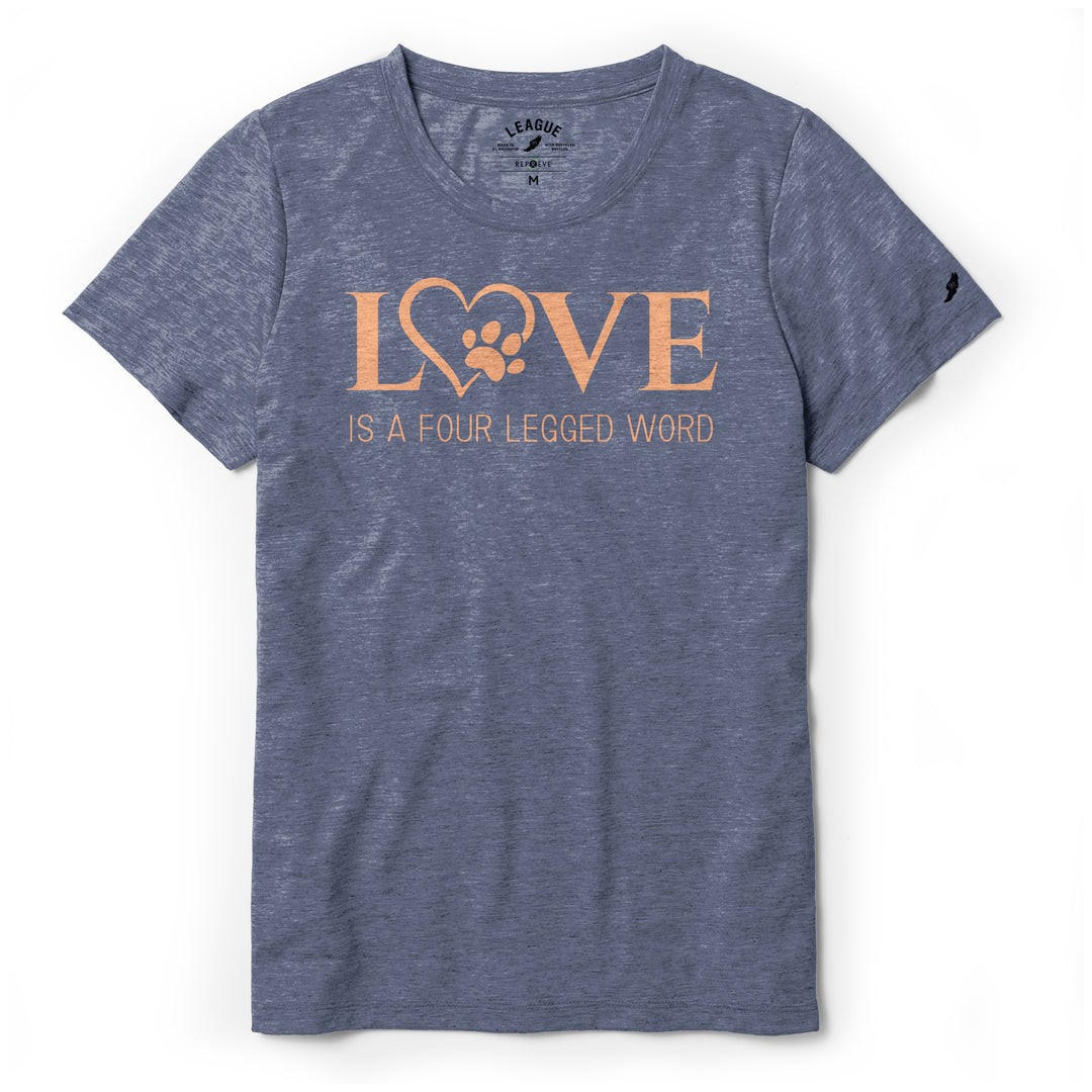 Love is a Four Legged Word Tee